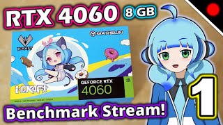 RTX 4060 Benchmark Stream! - Part 1