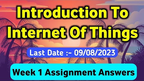 Introduction to Internet of Things WEEK-1 #Quiz assignment Answers 2023| NPTEL IOT || Unique Jankari