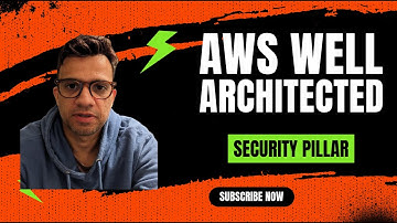 AWS Well Architected Framework - Security Pillar