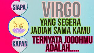 ZODIAK VIRGO - TERUNGKAP..SIAPA JODOHMU..KETEMU DIMANA..KAPAN JADIAN..#zodiak#tarot#virgo#virgotarot
