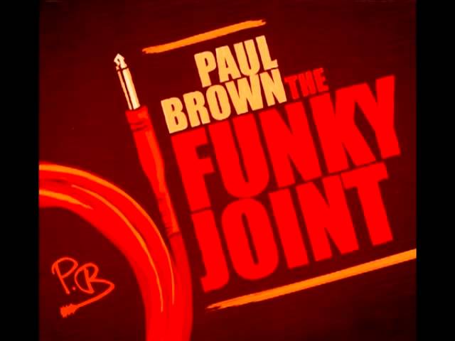 Paul Brown - Say It Like It Is