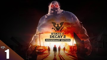 State of Decay 2 | Ep.1 | Surviving a Zombie Apocalypse