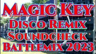 Magic Key | Disco | Soundcheck Battle Remix 2023 (MMS) Dj Jayson Espanola