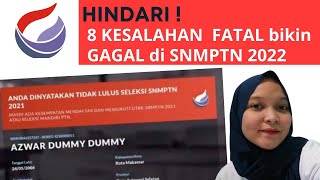 LENGKAP BANGET! 8 KESALAHAN YANG BIKIN GAGAL SNMPTN 2022 LENGKAP BANGET! 8 KESALAHAN YANG BIKIN GAGAL SNMPTN 2022