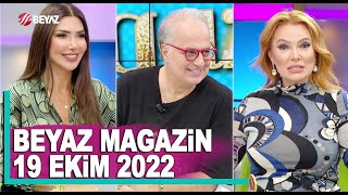 Beyaz Magazin 19 Ekim 2022