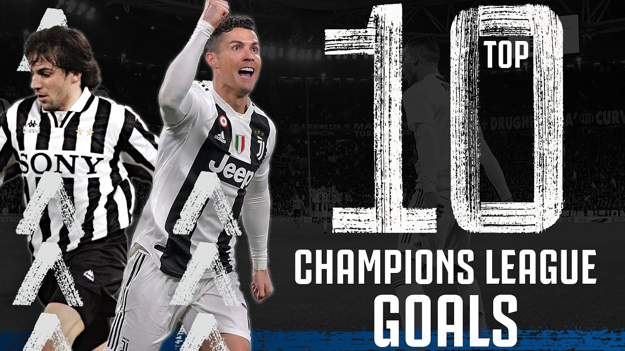 ⚽ Top 10 Champions League Goals! | Ronaldo, Del Piero, Ravanelli, Morata,  Nedved | Juventus