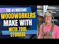 The #1 Mistake Woodworkers Make with Tool Storage