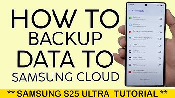 How to Backup Data on Samsung Cloud From Samsung S25 Ultra 2025