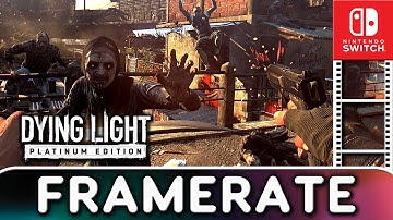 Dying Light: Platinum Edition | Nintendo Switch Frame Rate Test
