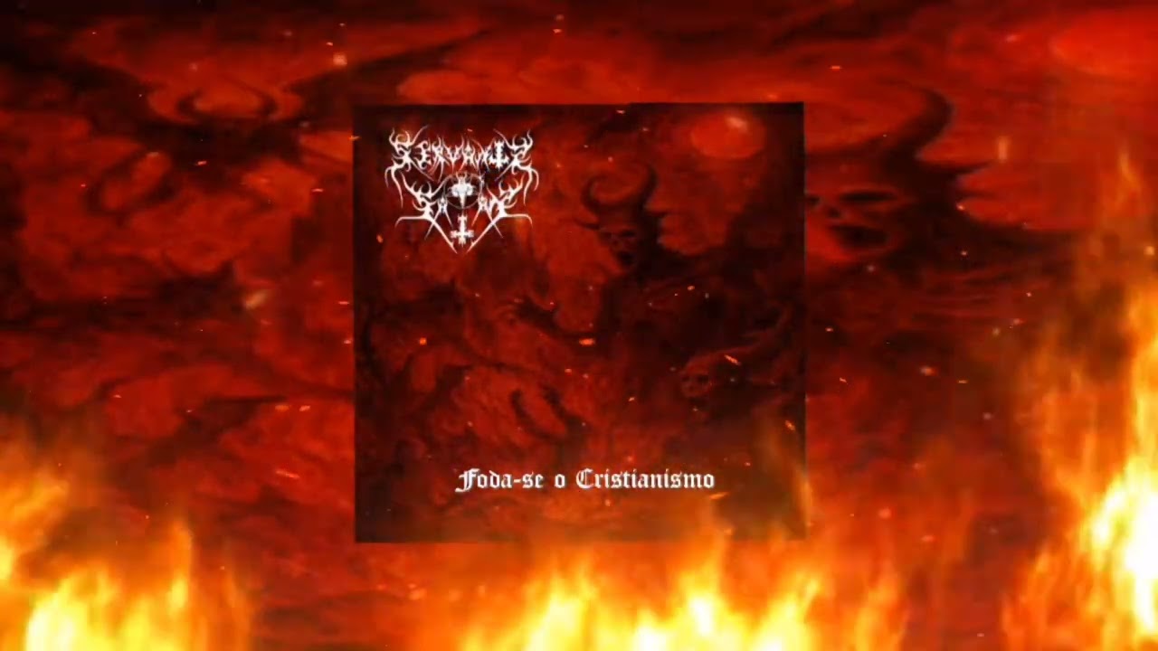 Servants of Satan - Fod@-se o Cristianismo