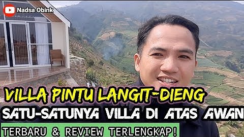 VILLA PINTU LANGIT DIENG | REVIEW VILLA PINTU LANGIT TERBARU