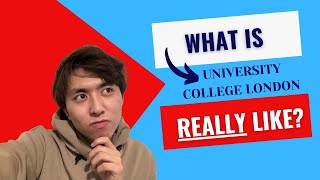 What is University College London (UCL) REALLY like?