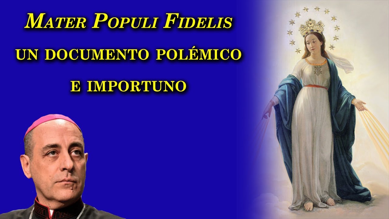 Mater Populi Fidelis: un documento polémico e importuno