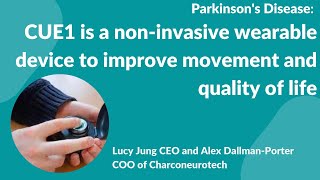 Parkinson's Disease: CUE1 a non invasive wearable device to improve movement and quality of Life