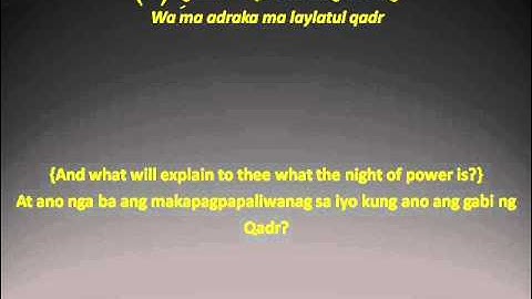Suratul Qadr سورة القدر  (with English and Tagalog Translation and Transliteration)