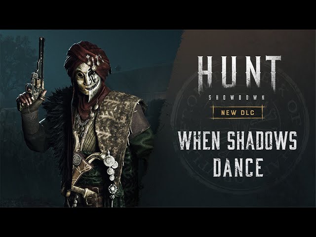 When Shadows Dance | DLC Trailer | Hunt: Showdown