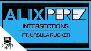 Alix Perez - Intersections ft. Ursula Rucker