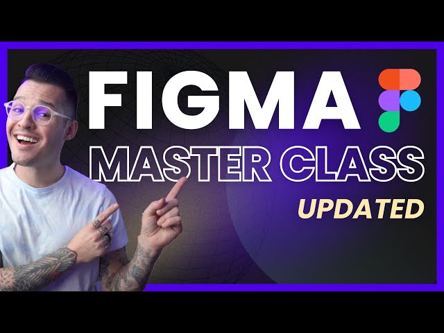 Figma Masterclass for Beginners (2023 Updated) class=