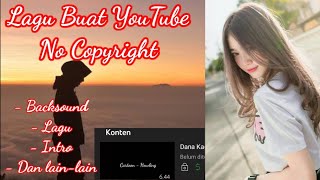 Lagu No Copyright Cocok Untuk Semuanya | 2021