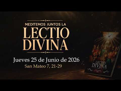 THURSDAY, June 25, 2026 (Matthew 7:21-29) | Let’s prepare TODAY’S LECTIO DIVINA together