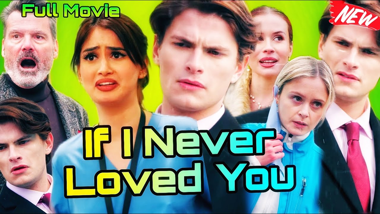 If I Never loved you Full Movie | Review & facts | Full Drama Explained | kalos tv Drama | Recap