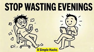 8 Things i did to Stop Wasting My Evenings After Work