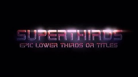 Super Titles & Lower Thirds After Effects Templates