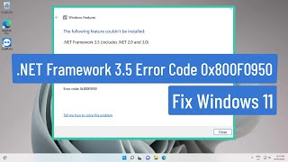 Net Framework 3.5 Error code 0x800F0950 Fix | Windows 11