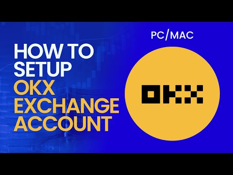 How to Setup OKX Exchange Account For PC/MAC