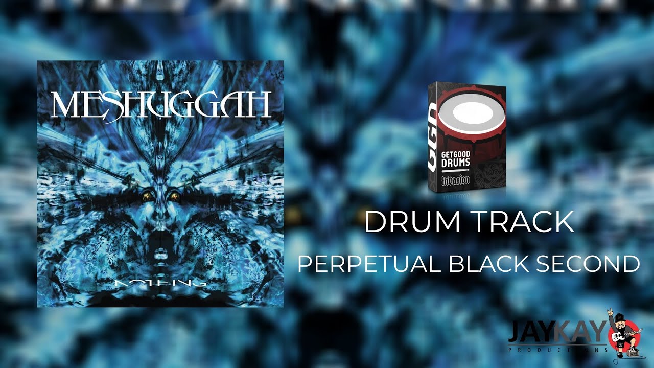 Meshuggah Perpetual Black Second (Drums Only) YouTube