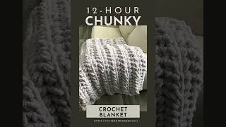 Make A Blanket In Just 12 Hours Chunky Crochet Blanket