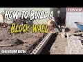 How to Build & Setup a Block wall Foundation Part 3