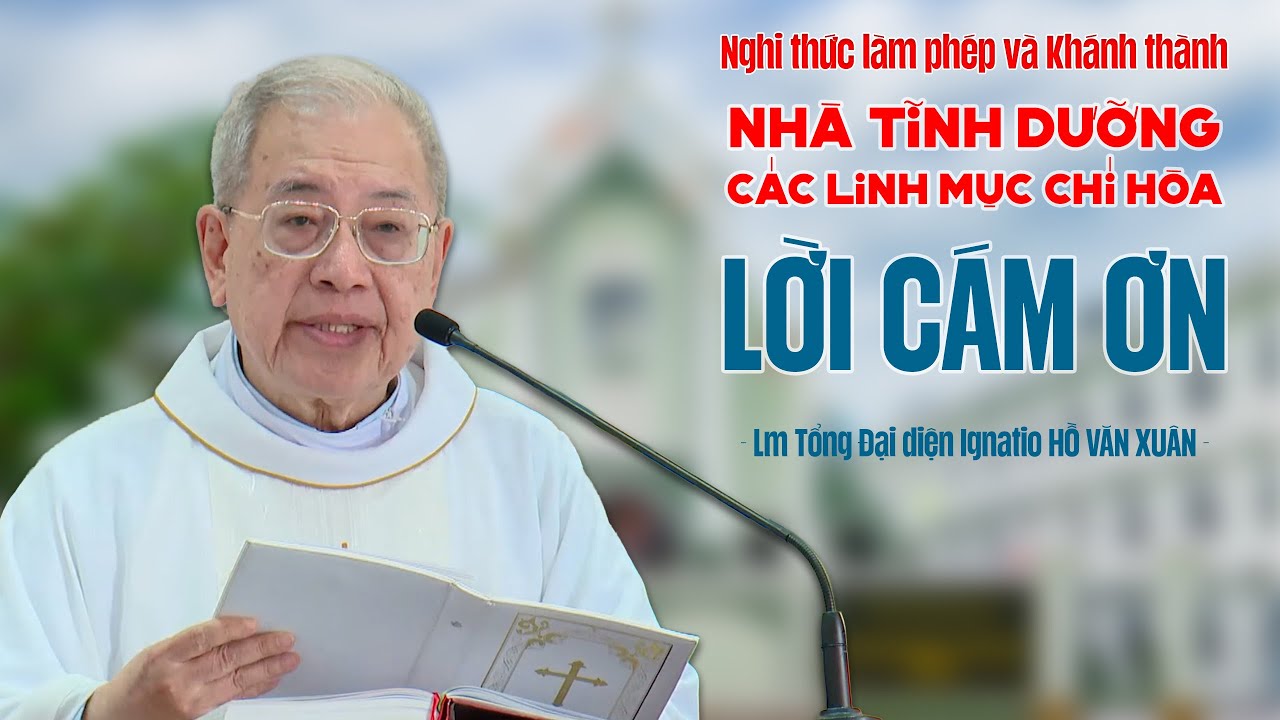Lời cám ơn - Lm TĐD Ignatio Hồ Văn Xuân
