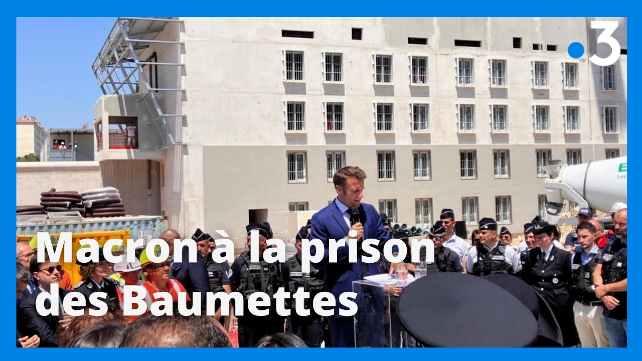 Visite de Macron à Marseille : discours du président à la prison des Baumettes