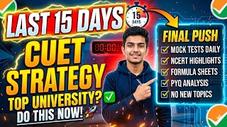 Abhi tak kuch nahi padha? || CUET 15 Days Master Plan! 📚🎯