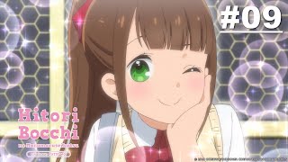 Hitori Bocchi no Marumaru Seikatsu - Episode 09 [EN Sub] | Muse IN