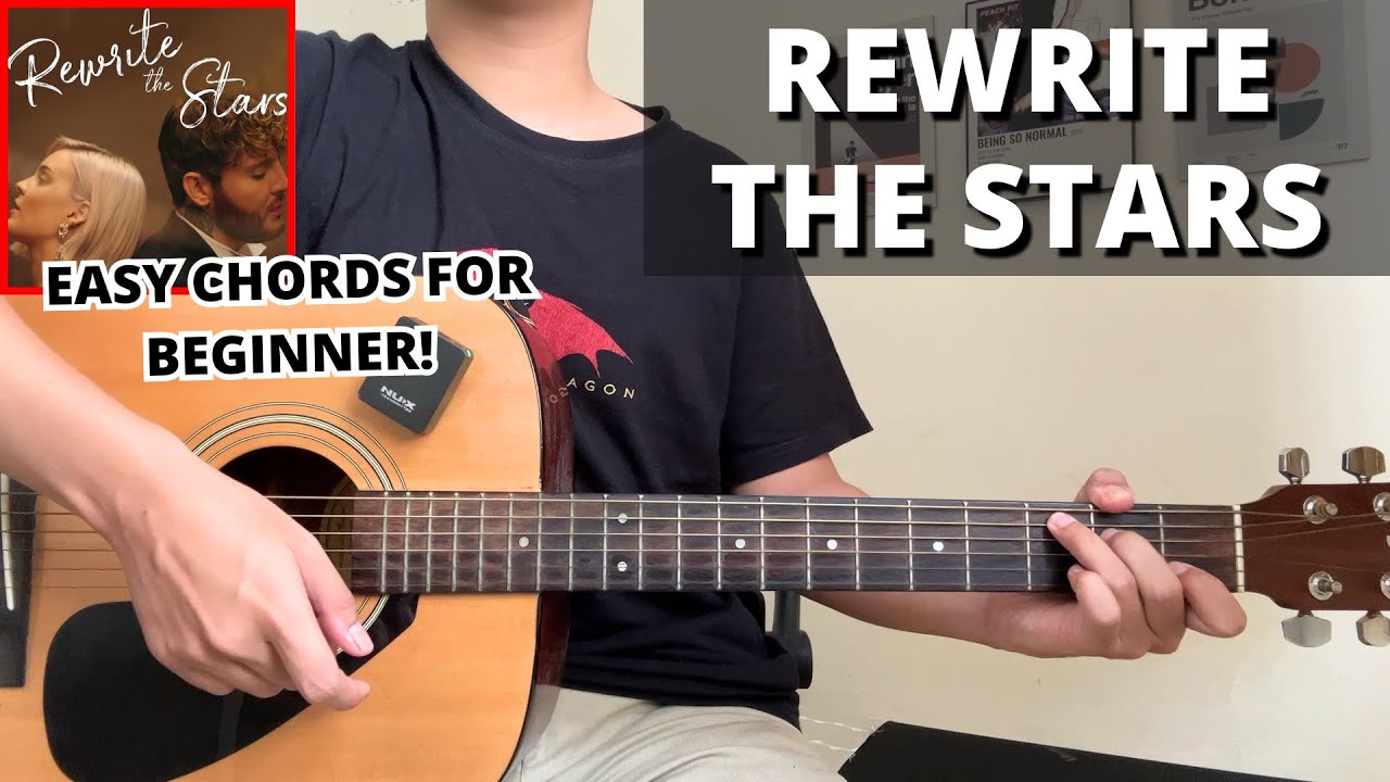 Rewrite The Stars - James Arthur, Anne Marie (Guitar Tutorial) No Capo! Easy Chords For Beginner!