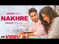 Nakhre  jassie gill  maggie krushna  desi routz  latest punjabi songs 2024