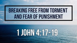 Download Lagu 1 Johannes 4:17-19 Bevrijding van kwelling en angst voor straf MP3