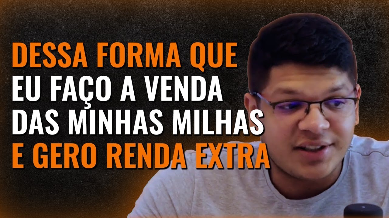 O PASSO A PASSO PARA VENDER SUAS MILHAS E GERAR RENDA EXTRA COM O CARTÃO DE CRÉDITO