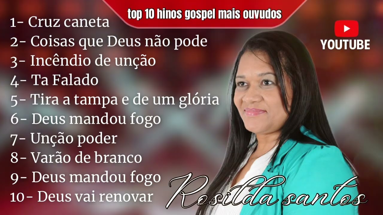 Rosilda Santos, Top 10 hinos gospel mais ouvidos