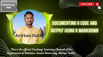 Documenting R Code and Output using R Markdown