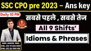 All Idioms & Phrases || Asked in SSC CPO Pre 2023 || All 9 Shifts' Solution || BY ANIL JADON