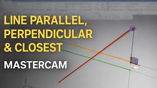 Mastercam Line Parallel, Perpendicular & Closest Tutorial | Mastercam Basic Drawing