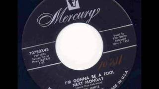 Kitty White - I'm Gonna Be A Fool Next Monday. chords