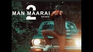 Man marai 2 - Kelwiz miusic video 𓄂ᴷᴬⱽᴵᴍɪᴜꜱɪᴄ➳̶