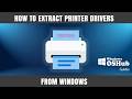 Extract a Specific Printer Driver from Windows