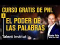 🧠 4. EL PODER DE LAS PALABRAS ▶ [CURSO PNL GRATIS 2020]