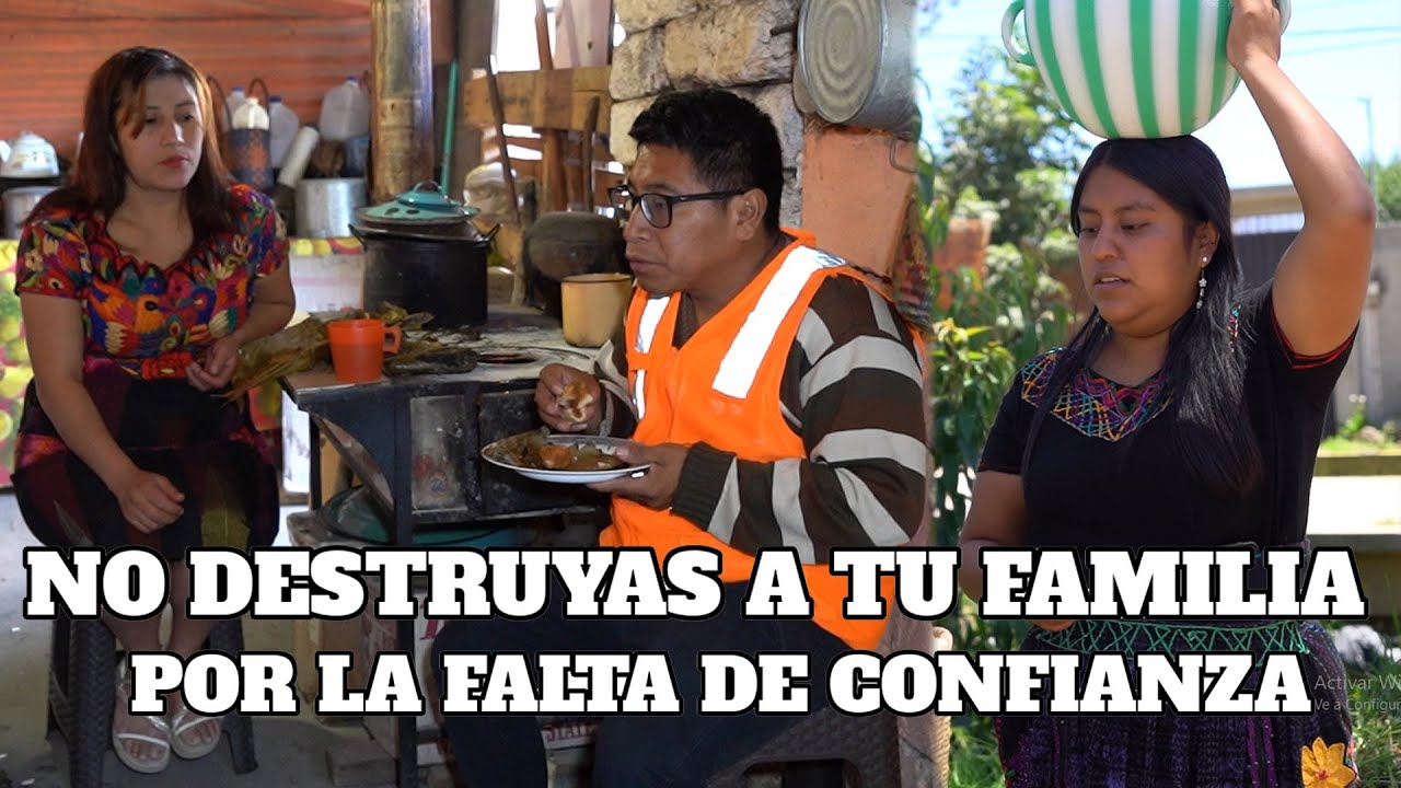 NO DESTRUYAS A TU FAMILIA POR LA FALTA DE CONFIANZA