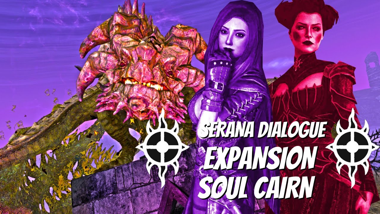 Skyrim AE - (MODDED GAMEPLAY) Serana Dialogue Expansion (Dawnguard) | Soul Cairn & Durnehviir